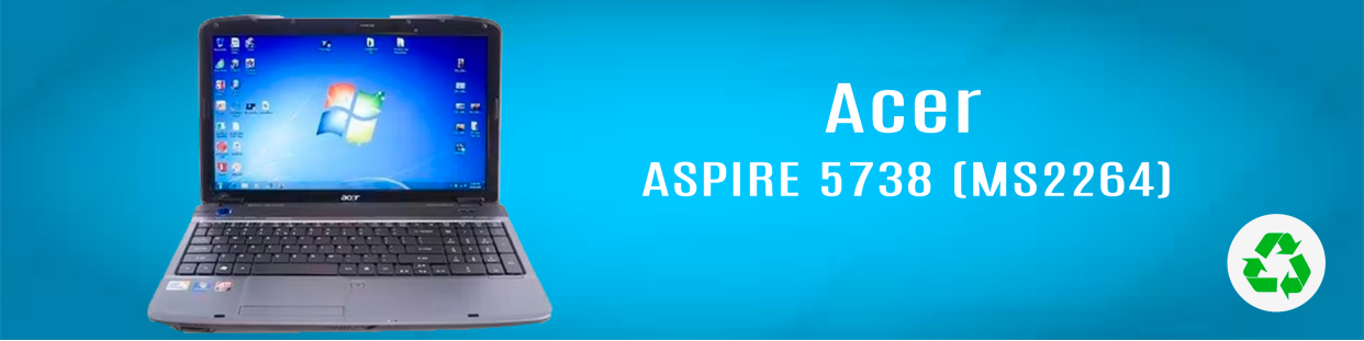 Componentes, repuestos, piezas recuperadas para Ordenador Portátil de la marca Acer, modelo Aspire 5738 (MS2264).