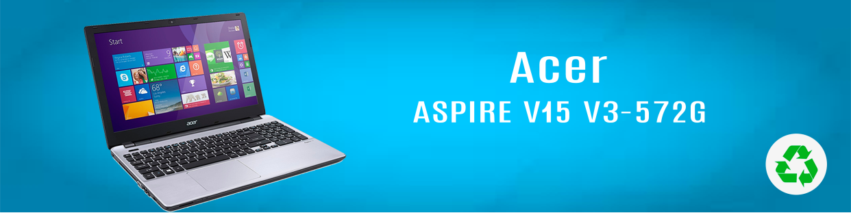 Componentes, repuestos, piezas recuperadas para Ordenador Portátil de la marca Acer, modelo Aspire V15 V3-572G.