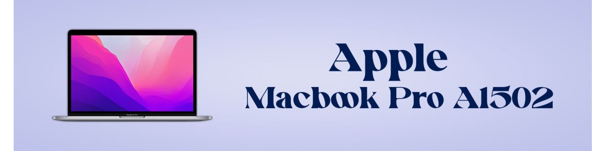 Componentes, repuestos, piezas recuperadas para Ordenador Portátil de la marca Apple, modelo Macbook Pro A1502.