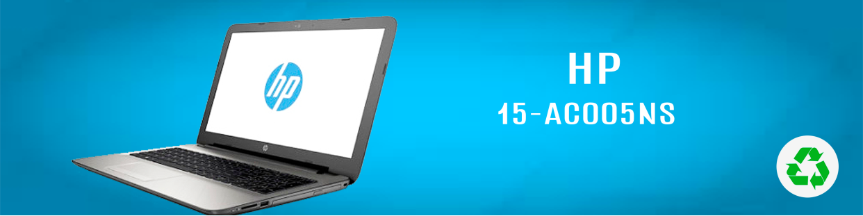 Componentes, repuestos, piezas recuperadas para Ordenador Portátil de la marca HP, modelo 15-AC005NS.