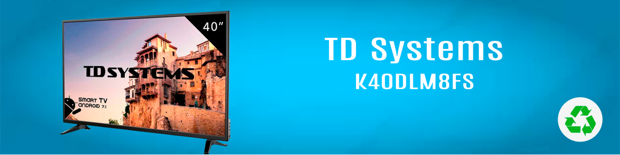 Componentes, repuestos, piezas recuperadas para Televisores (TV) de la marca TD Systems, modelo K40DLM8FS.