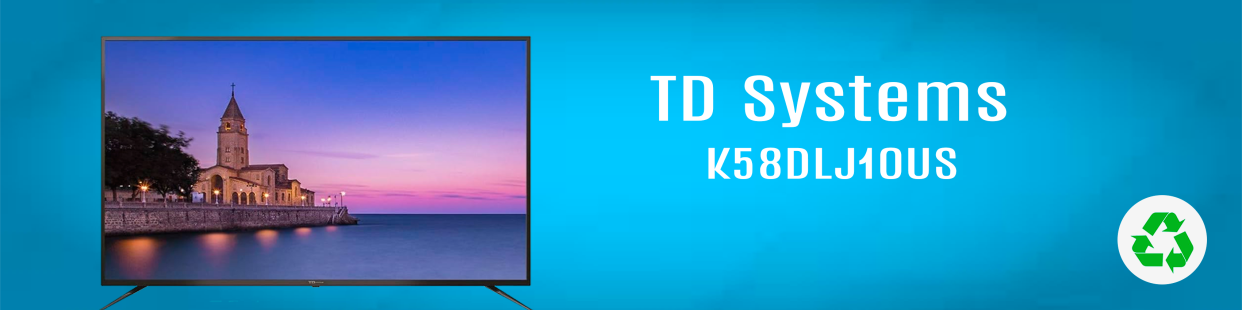 Componentes, repuestos, piezas recuperadas para Televisores (TV) de la marca TD Systems, modelo K58DLJ10US.