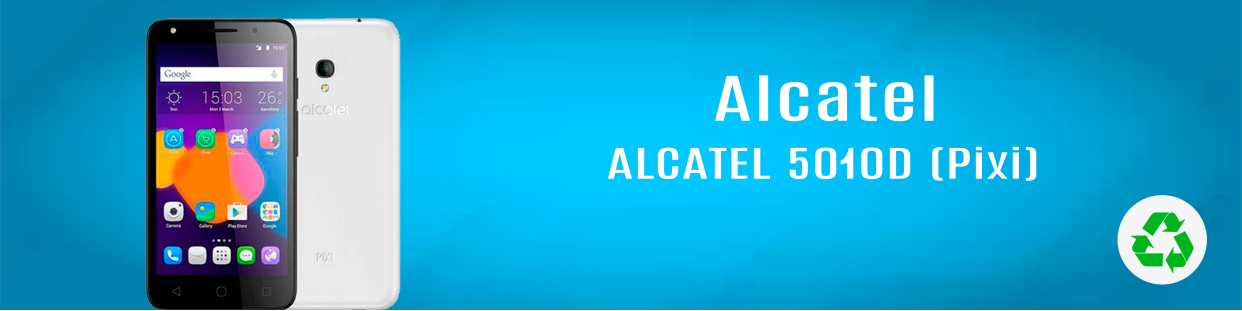 Componentes, repuestos, piezas recuperadas para Teléfonos Móviles de la marca Alcatel, modelo Pixi (5010D).