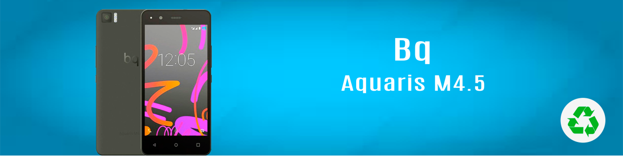 Componentes, repuestos, piezas recuperadas para Teléfonos Móviles de la marca BQ, modelo Aquaris M4.5.