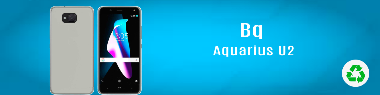 Componentes, repuestos, piezas recuperadas para Teléfonos Móviles de la marca BQ, modelo Aquaris U2.