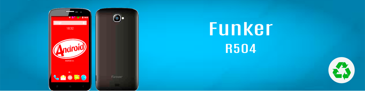 Componentes, repuestos, piezas recuperadas para Teléfonos Móviles de la marca Funker, modelo R504.