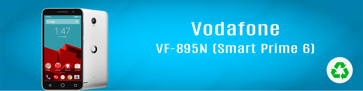 Componentes, repuestos, piezas recuperadas para Teléfonos Móviles de la marca Vodafone, modelo Smart Prime 6 (VF-895N).